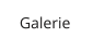 Galerie